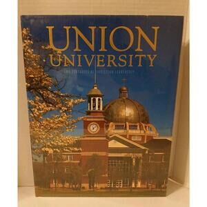 Union University Two Centuries Of Christian Leadership